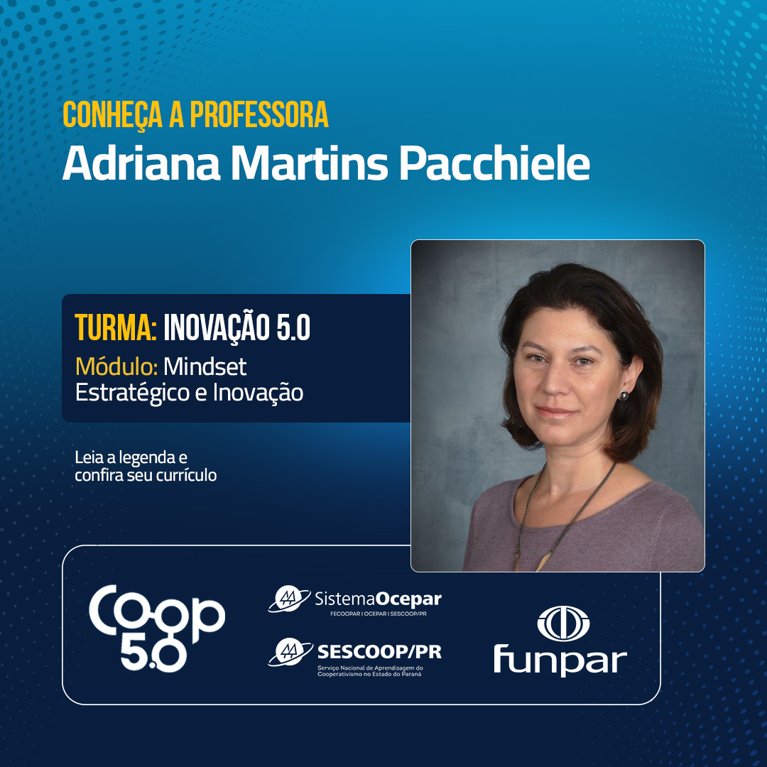 Profa. Adriana Martins Pacchiele — Mindset Estratégico e Inovação