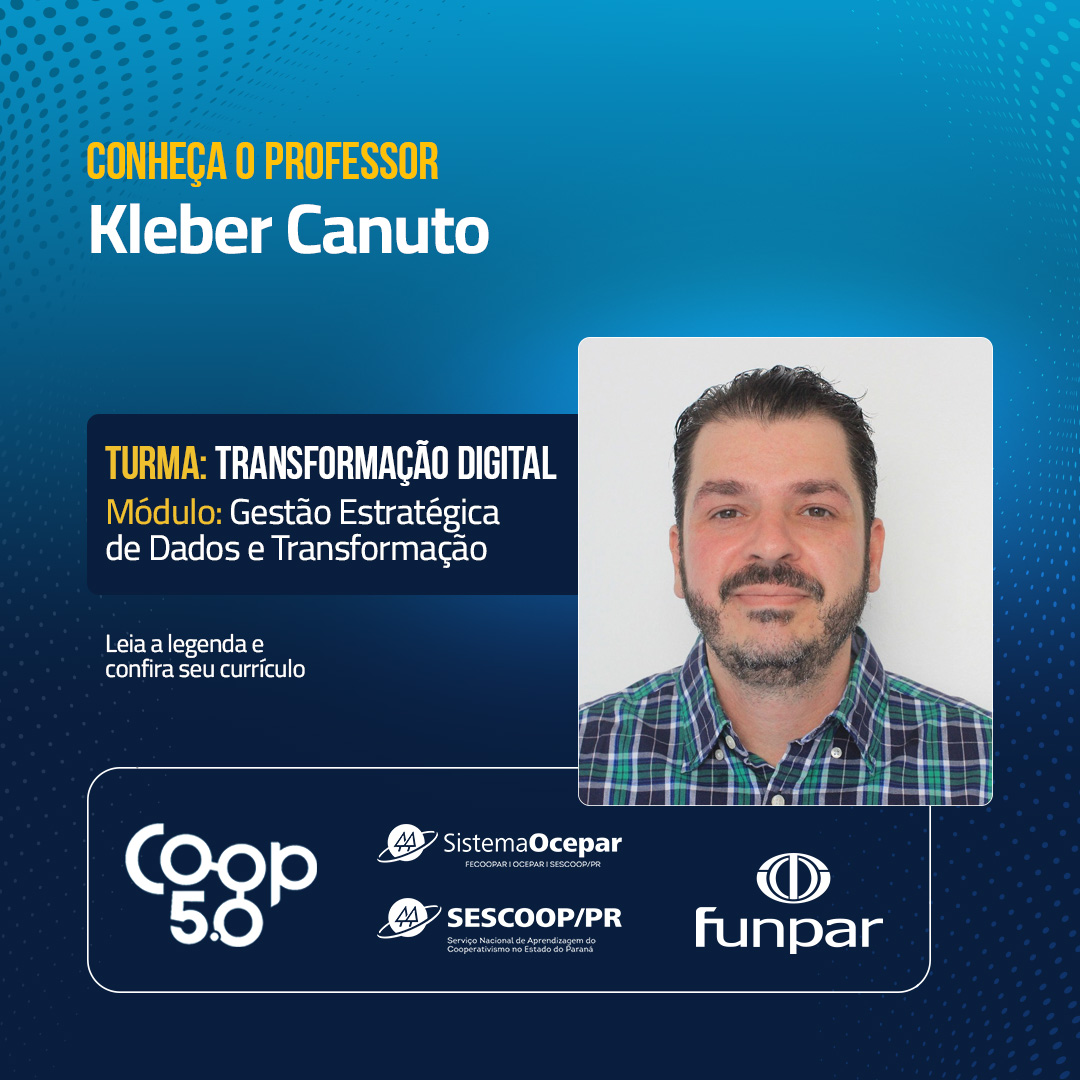Prof. Kleber Canuto — Gestão Estratégica de Dados e Transformação